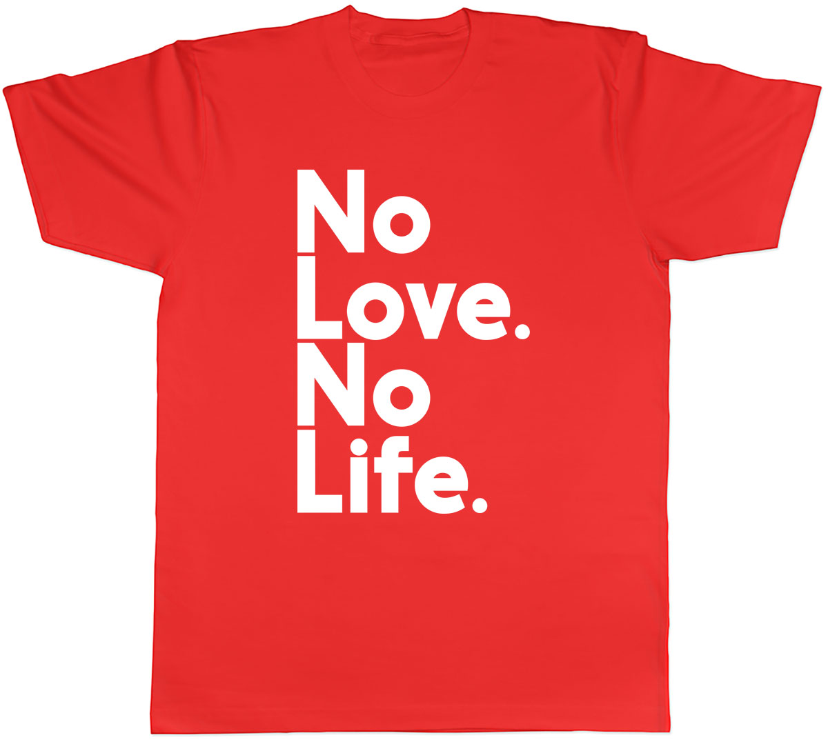 No Love No Life Mens Unisex T-Shirt Tee | eBay